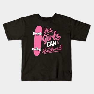 Yes Girls Can Skateboard, Girl Kids T-Shirt